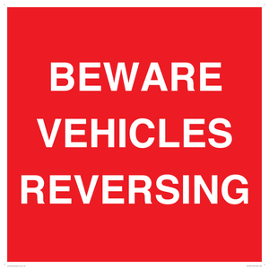 BEWARE VEHICLES REVERSING